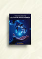 Your Guide to Artificial Intelligence